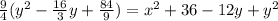 \frac{9}{4} (y^2- \frac{16}{3} y+ \frac{84}{9} )=x^2+36-12y+y^2