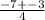 \frac{-7+-3}{4}