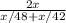 \frac{2x}{x/48 + x/42}