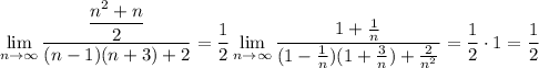 \displaystyle \lim_{n \to \infty} \frac{\dfrac{n^2+n}{2} }{(n-1)(n+3)+2} = \frac{1}{2} \lim_{n \to \infty} \frac{1+ \frac{1}{n} }{(1-\frac{1}{n})(1+\frac{3}{n})+\frac{2}{n^2}} = \frac{1}{2} \cdot 1=\frac{1}{2}