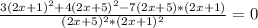 \frac{3(2x+1)^{2}+4(2x+5)^{2}-7(2x+5)*(2x+1)}{(2x+5)^{2}*(2x+1)^{2}}=0