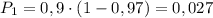 P_1=0,9\cdot(1-0,97)=0,027