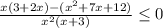 \frac{x(3+2x)-(x^{2}+7x+12)}{x^{2}(x+3)} \leq 0 &#10;