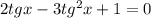 2tgx-3tg^{2}x+1=0