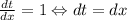 \frac{dt}{dx}=1 \Leftrightarrow dt=dx