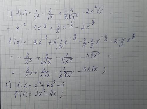 Найти производную 1)f(x)=1/x^2-+-2x^2 2)f(x)=x^3+2x^2+5