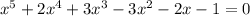 x^5+2x^4+3x^3-3x^2-2x-1=0