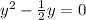 y^2-\frac12y=0