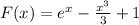 F(x)=e^x- \frac{x^3}{3}+1