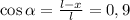 \cos \alpha = \frac{l-x}{l} =0,9