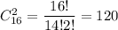 C^2_{16}= \dfrac{16!}{14!2!} =120