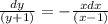 \frac{dy}{(y+1)}=- \frac{xdx}{(x-1)}