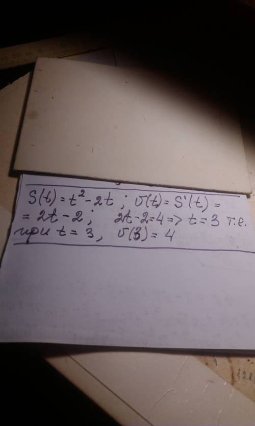 Можно , . s(t)=t^2-2t определить в какой момент времени скорость будет равна 4