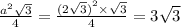 \frac{ { a}^{2} \sqrt{3} }{4} = \frac{ {(2 \sqrt{3}) }^{2} \times \sqrt{3} }{4} = 3 \sqrt{3}