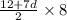 \frac{12 + 7d}{2} \times 8