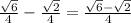 \frac{ \sqrt{6} }{4} - \frac{ \sqrt{2} }{4} = \frac{ \sqrt{6} - \sqrt{2} }{4}