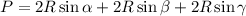 P=2R\sin \alpha+2R\sin \beta +2R\sin \gamma