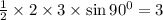 \frac{1}{2}\times 2 \times 3 \times \sin 90^{0}=3