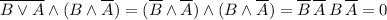 \overline{B\lor A}\land(B\land \overline A)=(\overline B\land\overline A)\land(B\land\overline A)=\overline B\,\overline A\,B\,\overline A=0