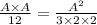 \frac{A\times A}{12}=\frac{A^{2}}{3\times2\times2}