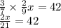 \frac{3}{7} \times \frac{2}{9} x = 42 \\ \frac{2x}{21} = 42