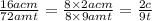 \frac{16acm}{72amt} = \frac{8 \times 2acm}{8 \times 9amt} = \frac{2c}{9t}