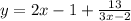 y=2x-1+\frac{13}{3x-2}