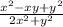 \frac{ {x}^{2} - xy + {y}^{2} }{2 {x}^{2} + {y}^{2} } \\