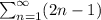 \sum_{n=1}^{\infty}(2n-1)