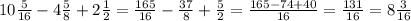 10\frac{5}{16}-4\frac{5}{8}+2\frac{1}{2} =\frac{165}{16}-\frac{37}{8}+\frac{5}{2}=\frac{165-74+40}{16}=\frac{131}{16}=8\frac{3}{16}