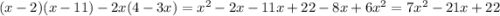 (x - 2)(x - 11) - 2x(4 - 3x) = {x}^{2} - 2x - 11x + 22 - 8x + 6 {x}^{2} = 7 {x}^{2} - 21x + 22