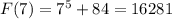 F(7)=7^5+84=16281