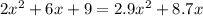 2x^{2}+6x+9=2.9x^{2}+8.7x