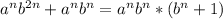 a^n b^{2n}+a^n b^n = a^n b^n *(b^n+1)