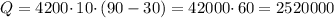 Q = 4200 \cdotp 10 \cdotp (90 - 30) = 42000 \cdotp 60 = 2520000