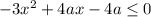 -3x^2+4ax-4a\leq0