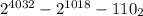 2^{4032}-2^{1018}-110_{2}