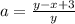 a=\frac{y-x+3}{y}