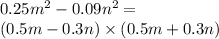 0.25m {}^{2} - 0.09n {}^{2} = \\ (0.5m - 0.3n) \times (0.5m + 0.3n) \: \\