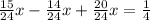 \frac{15}{24} x-\frac{14}{24}x+\frac{20}{24}x =\frac{1}{4}