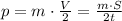 p=m\cdot \frac{V}{2} =\frac{m \cdot S}{2t}