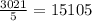 \frac{3021}{5} = 15105