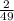 \frac{2}{49}