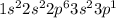 1 {s}^{2} 2 {s}^{2} 2 {p}^{6} 3 {s}^{2} 3 { p}^{1}