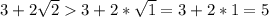 3+2\sqrt{2}3+2*\sqrt{1}=3+2*1=5