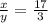 \frac{x}{y}=\frac{17}{3}