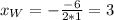 x_W=-\frac{-6}{2*1}=3