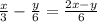 \frac{x}{3} -\frac{y}{6} = \frac{2x-y}{6}