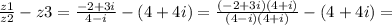 \frac{z1}{z2}-z3=\frac{-2+3i}{4-i}-(4+4i)=\frac{(-2+3i)(4+i)}{(4-i)(4+i)} -(4+4i)=