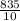 \frac{835}{10}